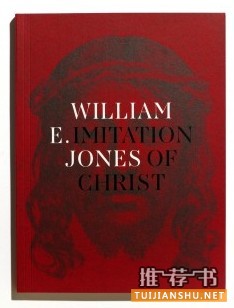 《Imitation of Christ》，作者：William E. Jones，出版：MACK，推荐人：Adam Broomberg、Oliver Chanarin，艺术家、书籍制作人。