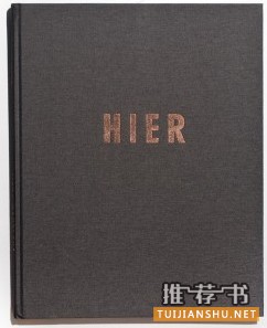 《Hier》，作者：Jitka Hanzlova，出版：Koenig，推荐人：Michael Mack,MACK books网站和MAPP电子版创始人。