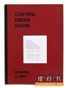 《Control Order House》，作者：Edmund Clark，出版：Here Press，推荐人：Aron Mörel，出版家。