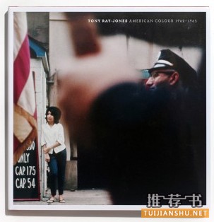 《American Colour 1962-1965》，作者：Tony Ray-Jones，出版：MACK，推荐人：Michelle Molloy，美国《时代》周刊高级图片编辑。