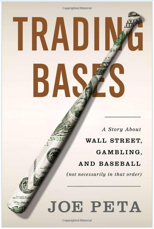 Trading Bases: A Story About Wall Street, Gambling, and Baseball(Not Necessarily in That Order) (《交易棒球：一个华尔街、棒球和赌博的故事》）